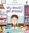 Very First Questions and Answers Why should I get dressed? (Ciltli)