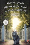 Veysel Çolak Şiir Parkı Çocukları ve Sokak Kedisi Gri