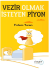 Vezir Olmak İsteyen Piyon