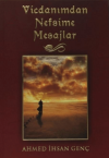 Vicdanımdan Nefsime Mesajlar