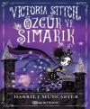 Victoria Stitch: Özgür ve Şımarık