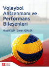 Voleybol Antrenmanı ve Performans Bileşenleri
