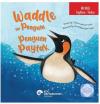 Waddle the Penguin - Penguen Paytak - İki Dilli: İngilizce - Türkçe - İngilizce Öğreniyorum