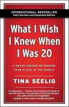 What I Wish I Knew When I Was 20 - 10th Anniversary Edition