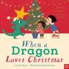 When A Dragon (Chrıstmas) Pb