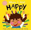 When I Feel Happy (Ciltli)