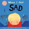 When I Feel Sad (Ciltli)