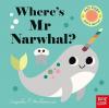 Where's Mr Narwhal? (Ciltli)