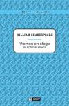 Women on Stage - Selected Readings-Liberty Classics