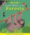 Wow! Look What's In Forests