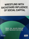 Wrestling with Backstairs Influence of Social Capital