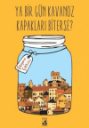 Ya Bir Gün Kavanoz Kapakları Biterse?