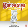 Ya Kardeşimi Sevmezsem?
