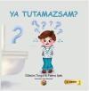Ya Tutamazsam?