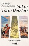 Yakın Tarih Dersleri - Geleceği Anlamak İçin
