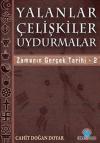 Yalanlar Çelişkiler Uydurmalar - Zamanın Gerçek Tarihi 2