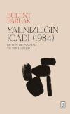 Yalnızlığın İcadı (1984) Bütün Düzyazılar ve Söyleşiler (Ciltli)