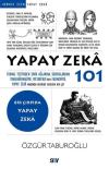Yapay Zeka 101 - Bir Çırpıda Yapay Zeka