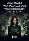 Yapay Zeka İle Para Kazanma Sanatı