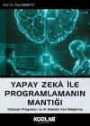 Yapay Zeka İle Programlamanın Mantığı