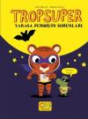 Yarasa Pembiş'in Sorunları - Tropsuper (Ciltli)