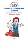 Yaratıcı Olmanın Önemi