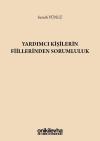Yardımcı Kişilerin Fiillerinden Sorumluluk (Ciltli)