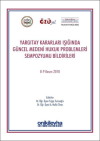 Yargıtay Kararları Işığında Güncel Medeni Hukuk Problemleri Sempozyumu Bildirileri