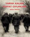 Yarım Kalan Hayat Oyunları