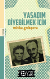 Yaşadım Diyebilmek İçin