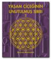 Yaşam Çiçeğinin Unutulmuş Sırrı 2
