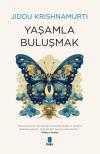Yaşamla Buluşmak