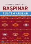 Yaşanmış Öyküler - 2 Başpınar
