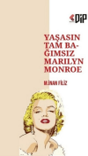 Yaşasın Tam Bağımsız Marilyn Monroe