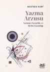 Yazma Arzusu: Yaratıcı Yazarlık ve Metin Yazarlığı