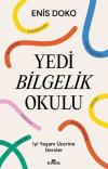 Yedi Bilgelik Okulu - İyi Yaşam Üzerine Dersler