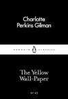 Yellow Wall-Paper (Penguin Little Black Classics)