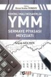 Yeminli Mali Müşavirlik YMM Sermaye Piyasası Mevzuatı