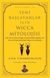 Yeni Başlayanlar İçin Wicca Mitolojisi - Efsun Serisi 16
