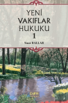 Yeni Vakıflar Hukuku 1 (Ciltli)