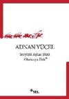 Yeryüzü Aşkın Yüzü Oluncaya Dek