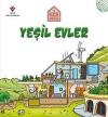 Yeşil Evler-Küçük Mimarlar
