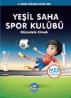 Yeşil Saha Spor Kulübü: Mücadele Etmek - 4.Sınıf Okuma Kitapları