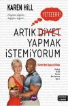 Yeter Artık Diyet Yapmak İstemiyorum