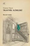 Yirminci Yüzyıl - Travnik Alimleri