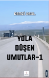 Yola Düşen Umutlar - 1