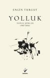 Yolluk: Toplu Şiirler (1987 - 2024)
