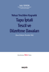 Yolsuz Tescilden Kaynaklı - Yolsuz Tescilden Kaynaklı (Ciltli)