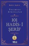 Yolumuzu Aydınlatan 101 Hadis-i Şerif