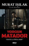 Yorgun Matador